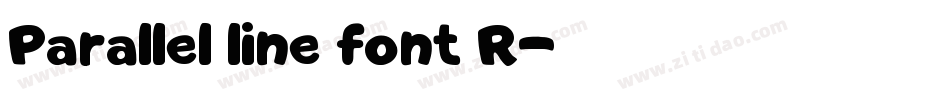 Parallel line font R字体转换